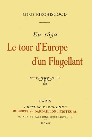 Le Tour d'Europe d'un flagellant