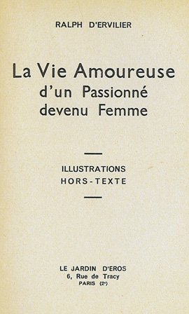 La Vie amoureuse d�un passionn� devenu femme