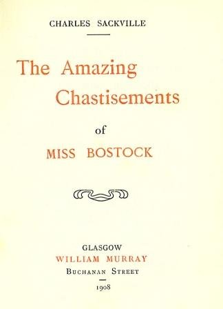The Amazing Chastisements of Miss Bostock