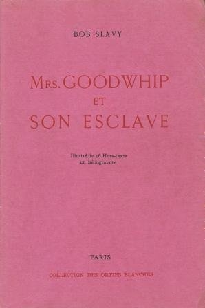 Mrs. Goodwhip et son esclave